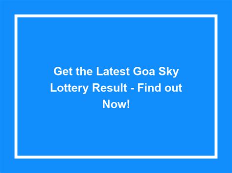 goa sky jackpot|Goa Lottery Results Today [Live 29.3.2024] .